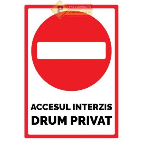 Semne pentru accesul interzis si proprietate privata